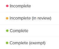 List of completion statuses. They are "Incomplete", "Incomplete (in review)", "Complete", and "Complete (exempt)".